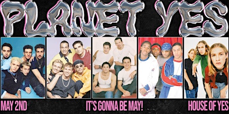 PLANET YES ·  It's Gonna be May