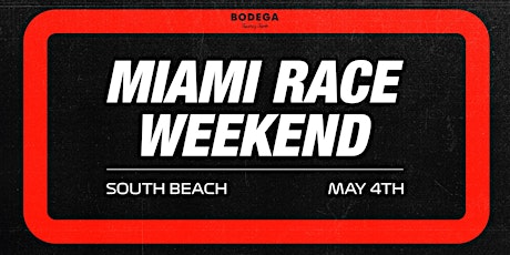 Miami Race Weekend After Party at Bodega South Beach primary image