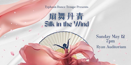 Typhoon Dance Troupe Spring Show 2024: Silk in the Wind