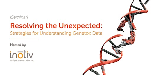 Imagem principal do evento Resolving the Unexpected: Strategies for Understanding Genetox Data
