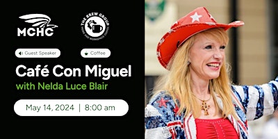Image principale de Café con Miguel - with guest Nelda Luce Blair