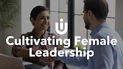 A Panel Demonstration: Cultivating Female Leadership