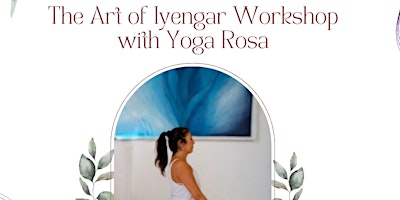 Image principale de The Art of Iyengar Yoga 3-Day Immersive Workshop