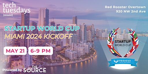 Hauptbild für Tech Tuesdays Startup World Cup Miami 2024 Kickoff