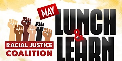 Imagen principal de ACNC & The Racial Coalition of Asheville invites you to Lunch & Learn