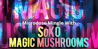 Microdose Mingle with SoKo Mushrooms primary image