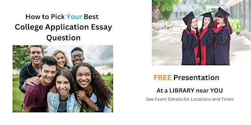 Imagem principal do evento How to Pick Your Best College Application Essay Question