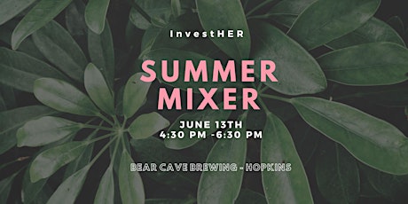 MN InvestHer Summer Mixer