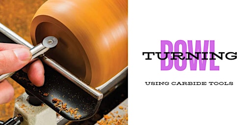 Image principale de Bowl Turning 101 with Carbide Tools