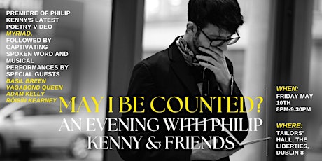 Image principale de “May I be Counted?”  An evening with Philip Kenny & Friends