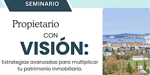 Hauptbild für Propietario con visión: Multiplica tu patrimonio inmobiliario.