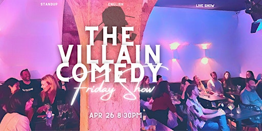 Imagem principal do evento Friday show! - The Villain Comedy - standup showcase in English