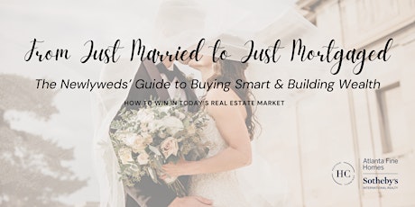 From Just Married to Just Mortgaged: The Newlyweds’ Guide to Buying Smart & Building Wealth