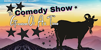 Imagem principal do evento The G.O.A.T Comedy Show
