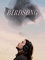Imagem principal de BIOFEST and CECAS Cinema presents BIRDSONG