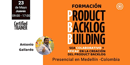 Primaire afbeelding van Formación Product Backlog Building (PBB) Presencial en Medellín - Colombia