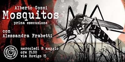 Imagem principal do evento Mosquitos di Alberto Gozzi