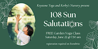 Imagem principal do evento 108 Sun Salutations Yoga in the Garden at Kerby's Nursery
