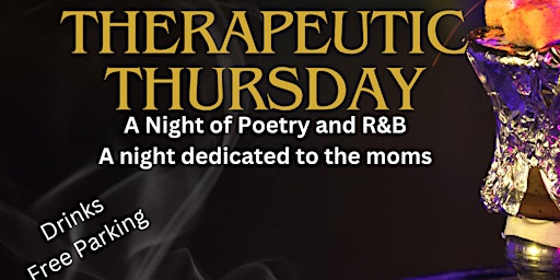 Imagem principal do evento Therapeutic Thursday: a night of poetry and R&B dedicated to mom