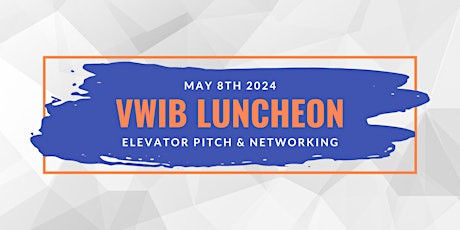 VWIB May Luncheon: Elevator Pitch and Networking