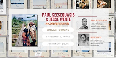 People of the Watershed: Book Launch & Conversation with Paul Seesequasis and Jesse Wente primary image