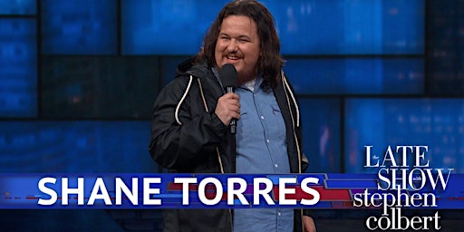 Hauptbild für Shane Torres (Colbert) in WV! w/ Liz Glazer (HBO) & MORE! Comedy Show