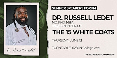 Speakers Forum ft. Dr. Russell Ledet of The 15 White Coats primary image