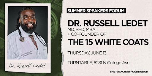 Image principale de Speakers Forum ft. Dr. Russell Ledet of The 15 White Coats