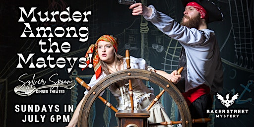Image principale de Murder Among the Mateys! Pirate Murder Mystery Dinner at Sylver Spoon