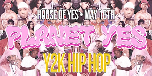 Hauptbild für PLANET YES ·  Y2K Hip Hop