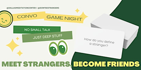 Hauptbild für Don't Be Strangers ✨☺️ Convo Game Night (North Dallas, Texas)