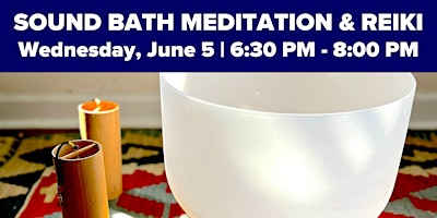 Primaire afbeelding van Sound Bath Meditation and Reiki Immersion