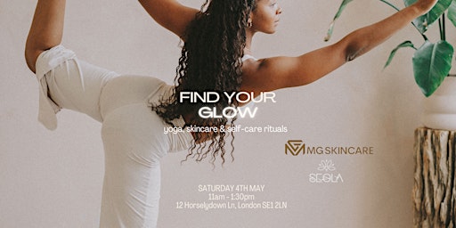 Hauptbild für Find Your Glow: Yoga, Skincare + Selfcare Rituals
