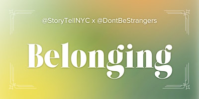 Immagine principale di StoryTell: Belonging (Intimate & Cozy Storytelling Night) 