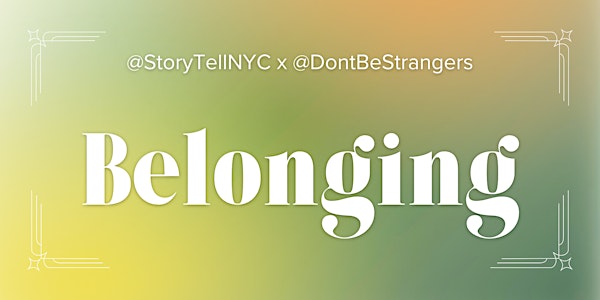 StoryTell: Belonging (Intimate & Cozy Storytelling Night)
