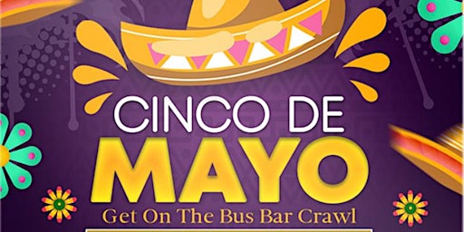 Primaire afbeelding van Cinco De Mayo Party Bus