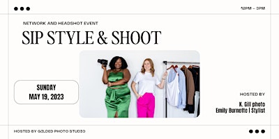 Primaire afbeelding van Sip Style and Shoot- The styling, networking and headshot event