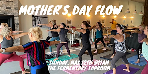 Imagem principal do evento Mother's Day Flow at The Fermentary
