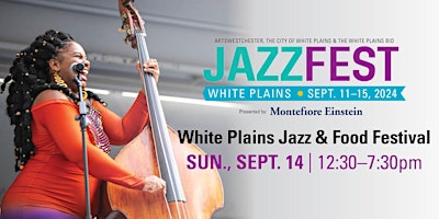Primaire afbeelding van JazzFest 2024: White Plains Jazz & Food Festival