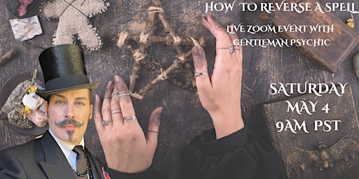 How to Reverse a Spell with the Gentleman Psychic primary image