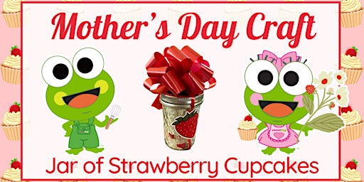 Imagem principal do evento Mother's Day Strawberry Cupcakes Craft at sweetFrog Dundalk
