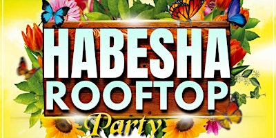Hauptbild für HABESHA ROOFTOP PARTY