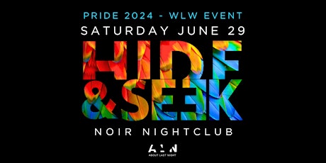 Hide and Seek x SAFARI - Pride Saturday WLW