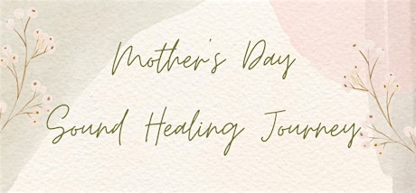 Mother's Day Sound Healing Concert