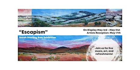 Artist Reception Event: "Escapism"