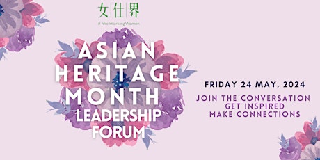 WeWorkingWomen Asian Heritage Month Leadership Forum