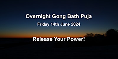 Primaire afbeelding van Overnight Gong Bath Puja 14th June 9pm - 15th June 6am