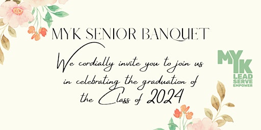 Primaire afbeelding van MYK Class of 2024 Graduation Banquet