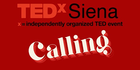 TEDxSiena CALLING
