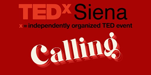 Hauptbild für TEDxSiena CALLING